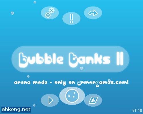 Bubble Tanks 2