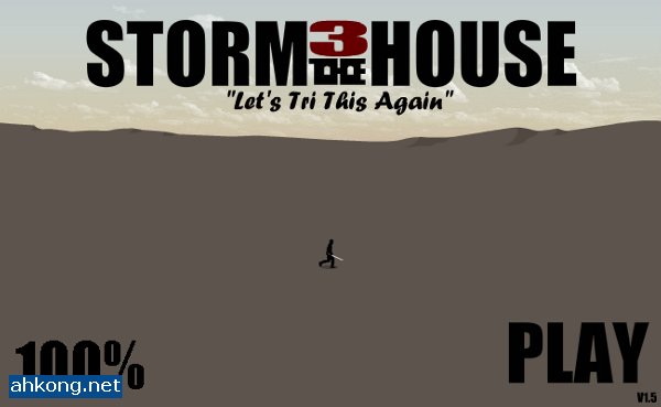 Storm The House 3