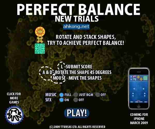 Perfect Balance: New Trials