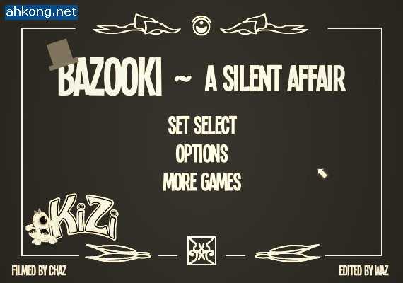 Bazooki: A Silent Affair